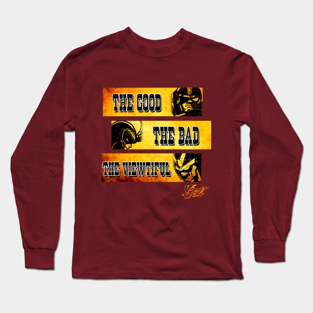 The Good, the bad an the Viewtiful varation Long Sleeve T-Shirt by Bolivian_Brawler